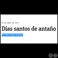 DAS SANTOS DE ANTAO - Por PEDRO GMEZ SILGUEIRA - Domingo, 01 de Abril de 2012